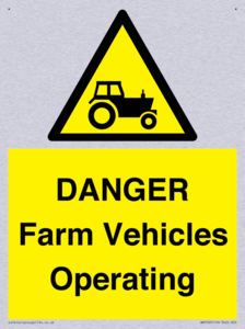 DANGER Farm Vehicles Operating